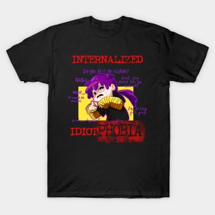 Idiotphobia T-Shirt